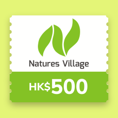 Natures Village - 港幣 $500 電子現金禮劵