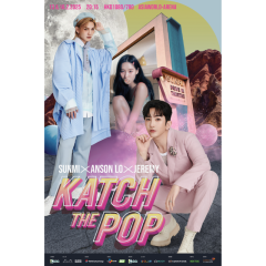 《Katch the Pop SUNMI x ANSON LO x JEREMY》HK$1,080 門票