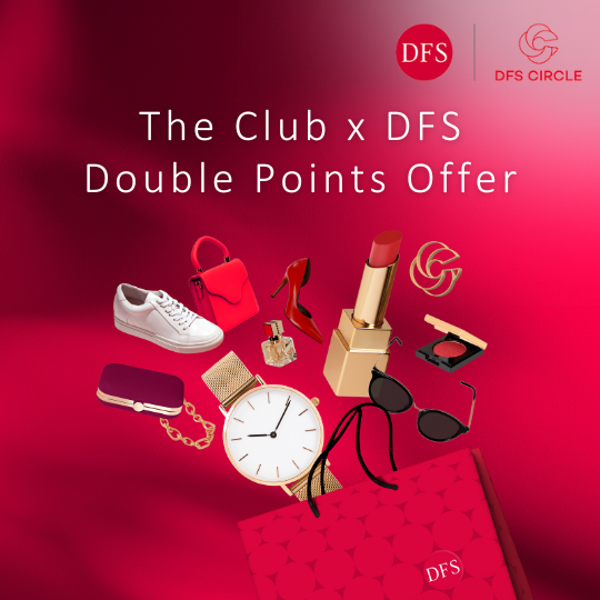 [DFS Hong Kong Earn HK5 = 1 Clubpoint on top of DFS CIRCLE points